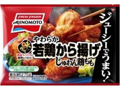 味からっ やわらか若鶏から揚げ じゅわん鶏もも 袋275g