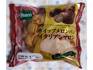 高評価】Pasco ホイップメロンパン イタリアンマロンの感想