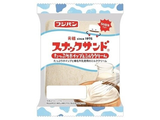 フジパン スナックサンド たっぷりホイップ＆ミルククリーム