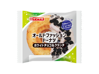 ヤマザキ ドーナツステーション オールドファッションドーナツ