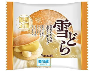 ヤマザキ 雪どら 栗あんころ餅&マロンホイップ