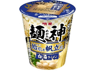 明星食品 麺神カップ 蛤だしと帆立だし白湯ラーメン