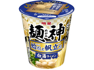 明星食品 麺神カップ 蛤だしと帆立だし白湯ラーメン