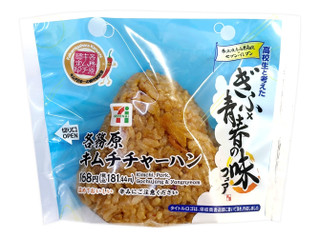 セブン-イレブン 各務原キムチチャーハンおむすび